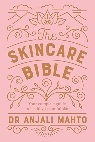 9780241309100: The Skincare Bible: Your No-Nonsense Guide to Great Skin