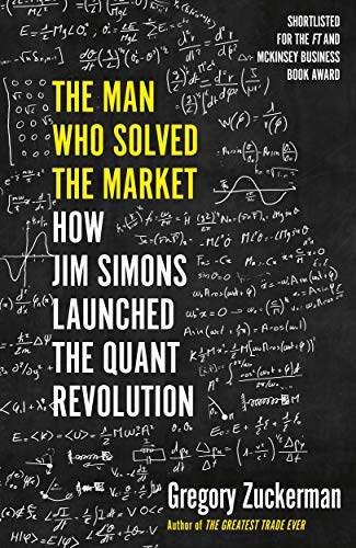 Imagen de archivo de The Man Who Solved the Market: How Jim Simons Launched the Quant Revolution a la venta por Goodwill Southern California