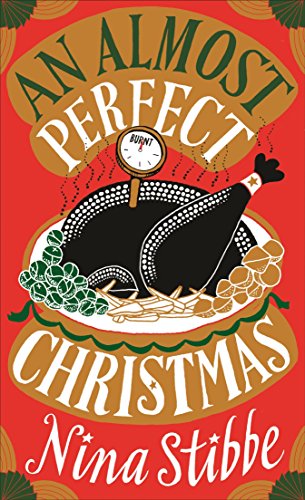Beispielbild fr An Almost Perfect Christmas: A hilarious Christmas read from bestselling author of Love, Nina zum Verkauf von WorldofBooks