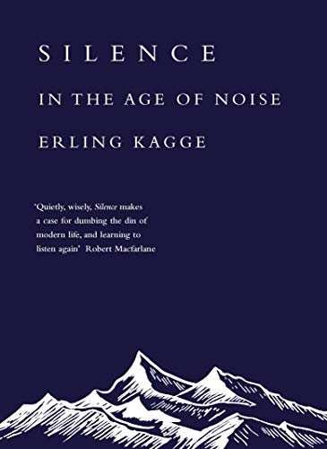 Beispielbild fr Silence: In the Age of Noise zum Verkauf von WorldofBooks