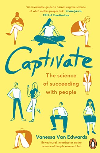 9780241309933: Captivate: The Science of Succeeding with People