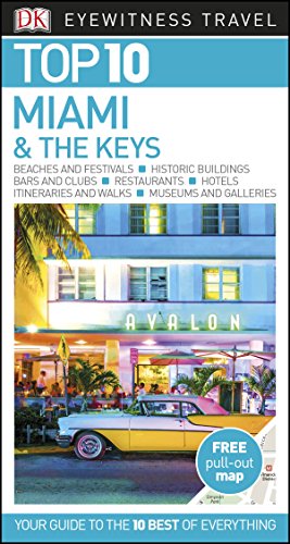 9780241311554: Top 10 Miami and the Keys: DK Eyewitness Top 10 Travel Guide 2018 (DK Eyewitness Travel Guide)