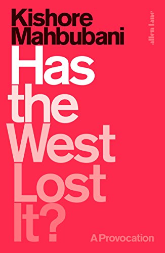 Stock image for Has the West Lost It?: A Provocation for sale by WorldofBooks