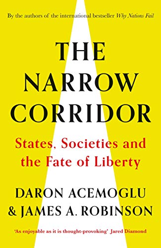 Imagen de archivo de The Narrow Corridor: States, Societies, and the Fate of Liberty a la venta por Anybook.com