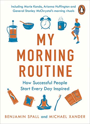 Beispielbild fr My Morning Routine: How Successful People Start Every Day Inspired zum Verkauf von AwesomeBooks