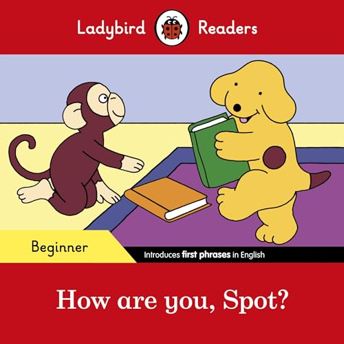 Imagen de archivo de How are you, Spot? : LB Readers Beginner a la venta por Books Puddle
