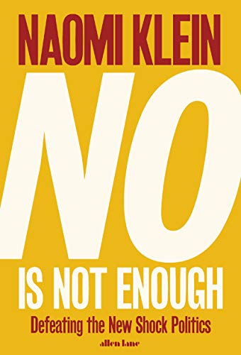 Imagen de archivo de No Is Not Enough: Defeating the New Shock Politics a la venta por Monster Bookshop
