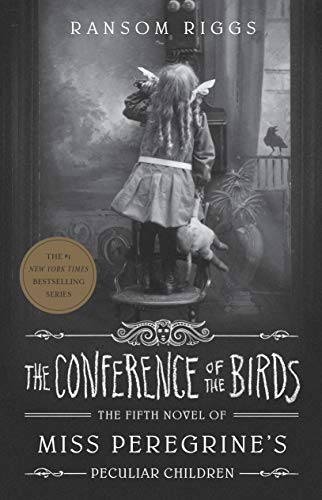 Stock image for The Conference of the Birds ( Miss Peregrines Peculiar Children 5) for sale by Goodwill Southern California