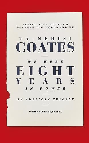 Beispielbild fr We Were Eight Years in Power : An American Tragedy zum Verkauf von Better World Books Ltd