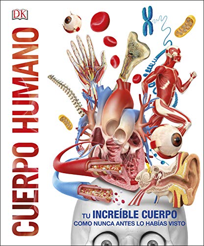 CUERPO HUMANO COMO NUNCA ANTES LO HABÍAS VISTO - VV. AA.