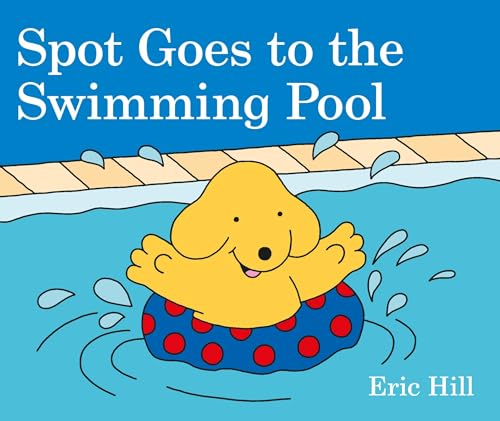 9780241327081: Spot Goes to the Swimming Pool