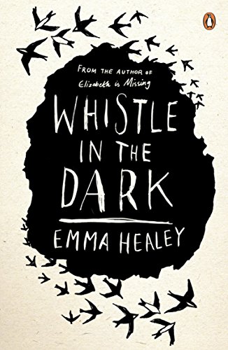 Stock image for Whistle in the Dark: From the bestselling author of Elizabeth is Missing for sale by WorldofBooks