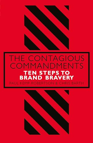 9780241328965: The Contagious Commandments: Ten Steps to Brand Bravery