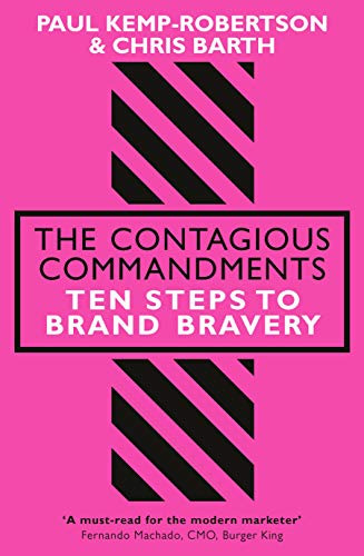 Imagen de archivo de The Contagious Commandments: Ten Steps to Brand Bravery a la venta por AwesomeBooks