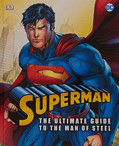 Stock image for Superman The Ultimate Guide To The Man Of Steel for sale by WorldofBooks