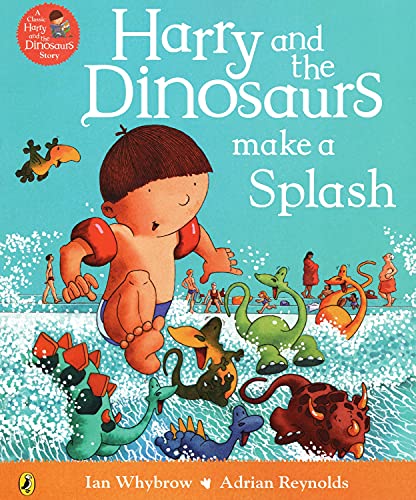 Imagen de archivo de Harry And The Dinosaurs Make A Splash : a la venta por WorldofBooks