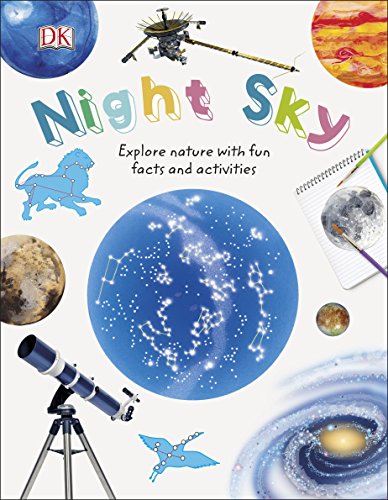 Night Sky: Nature with Fun Facts and Activities (Nature Explorers) - AbeBooks DK: