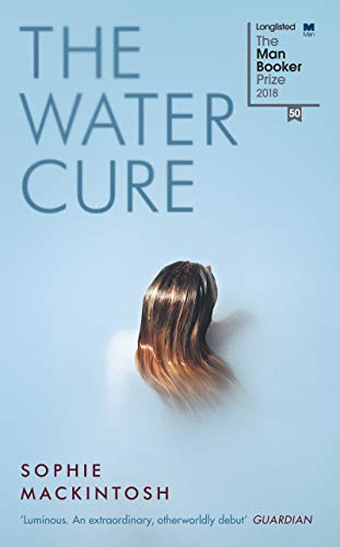 Stock image for The Water Cure: for fans of Hot Milk, The Girls and The Handmaids Tale for sale by Goodwill