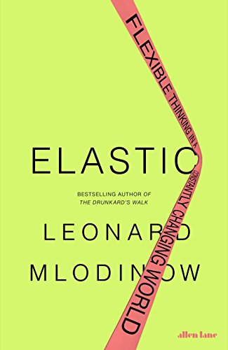 Stock image for Elastic: Flexible Thinking in a Constantly Changing World for sale by WorldofBooks