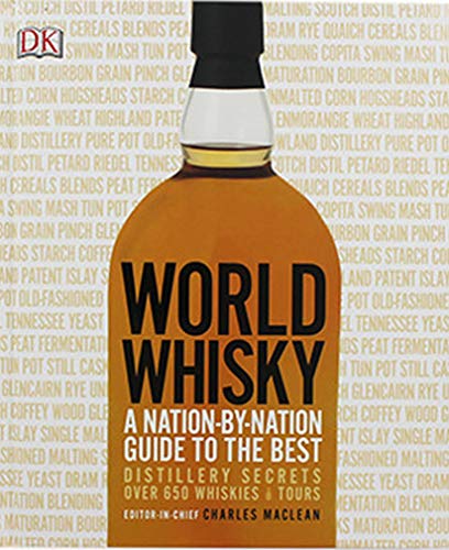 Beispielbild fr World Whisky: A Nation-By-Nation Guide to The Best zum Verkauf von WorldofBooks