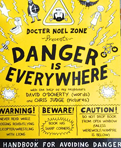 Beispielbild fr Danger Is Everywhere: A Handbook for Avoiding Danger zum Verkauf von WorldofBooks