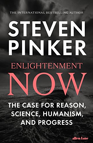 Imagen de archivo de Enlightenment Now: The Case for Reason, Science, Humanism, and Pr a la venta por Hawking Books