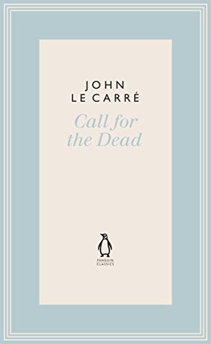 9780241337080: Call for the Dead (The Penguin John le Carr Hardback Collection)