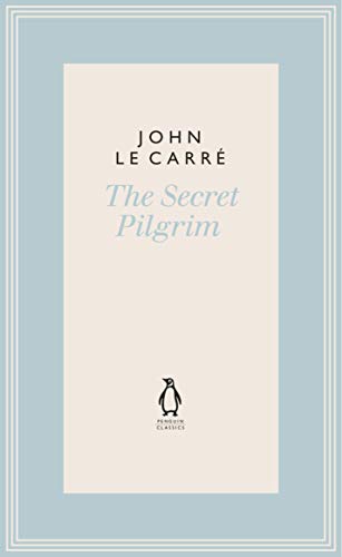 9780241337189: The Secret Pilgrim (The Penguin John le Carr Hardback Collection)