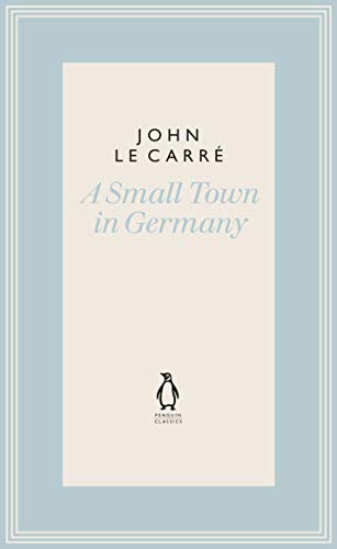 Stock image for A Small Town in Germany (The Penguin John le Carr Hardback Collection) for sale by gwdetroit