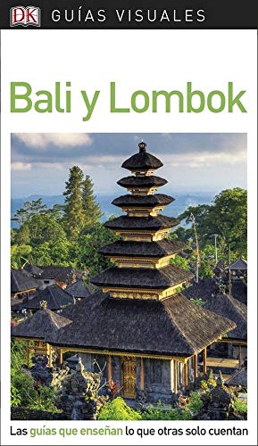 Imagen de archivo de GUA VISUAL BALI Y LOMBOK LAS GUAS QUE ENSEAN LO QUE OTRAS SOLO CUENTAN a la venta por Zilis Select Books