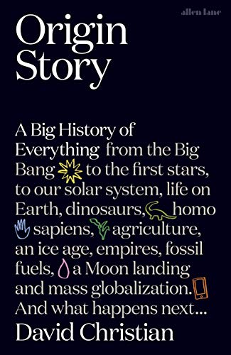 Stock image for Origin Story: A Big History of Everything [May 14, 2018] Christian, David for sale by HPB-Ruby