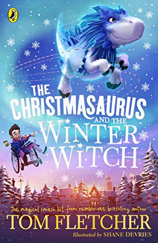 Stock image for The Christmasaurus and the Winter Witch (Christmasaurus 2) for sale by AwesomeBooks