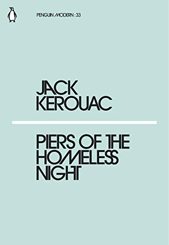 9780241339183: Piers of the Homeless Night (Penguin Modern) [Idioma Ingls]: Jack Kerouac