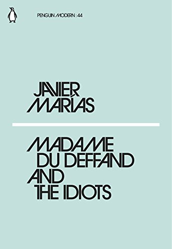 Stock image for Madame du Deffand and the Idiots: Javier Maras (Penguin Modern) for sale by WorldofBooks