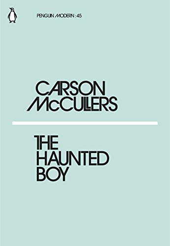 9780241339503: The Haunted Boy: Carson McCullers (Penguin Modern)