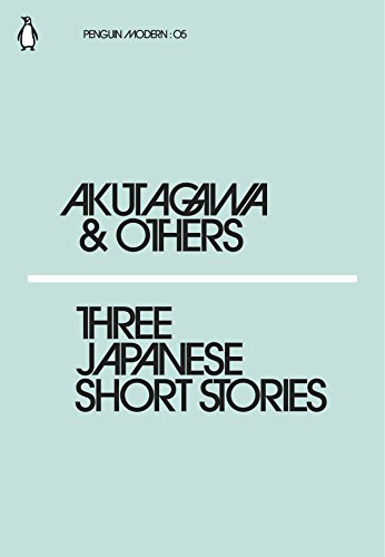 Imagen de archivo de AKUTAGAWA & OTHERS THREE JAPANESE SHORT STORIES /ANGLAIS (PENGUIN MODERN) a la venta por ThriftBooks-Dallas