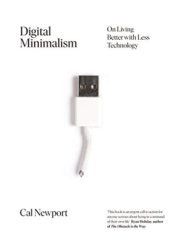 9780241341131: Digital Minimalism: Choosing a Focused Life in a Noisy World