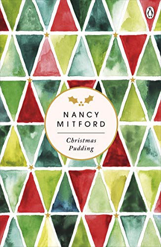 9780241342862: Christmas Pudding: A charming book to get you in the mood for Christmas from the endlessly witty author of The Pursuit of Love