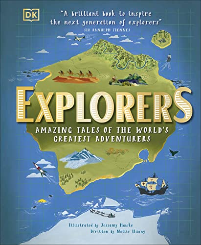9780241343784: Explorers: Amazing Tales of the World's Greatest Adventurers (DK Explorers)