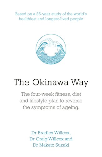 9780241345603: The Okinawa Way: How to Reverse Symptoms of Ageing in Four Weeks