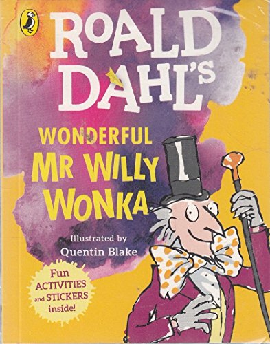 Roald Dahl's Wonderful Mr Willy Wonka - Dahl, Roald: 9780241346075