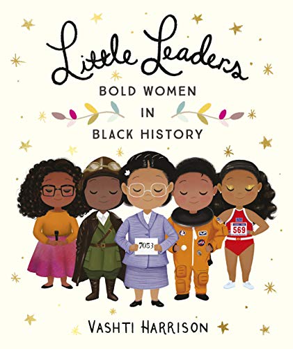 Little Leaders: Bold Women in Black History