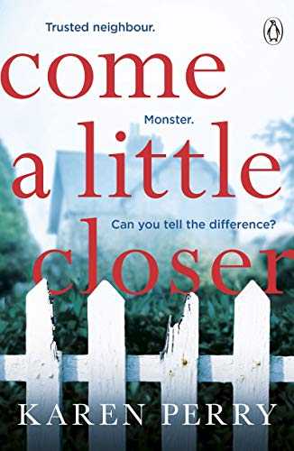 Beispielbild fr Come a Little Closer: The must-read gripping psychological thriller zum Verkauf von AwesomeBooks