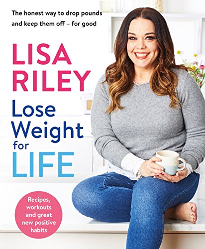 Stock image for Lose Weight for Life: The honest way to drop pounds and keep them off - for good for sale by AwesomeBooks