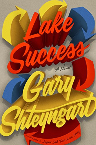 Imagen de archivo de Lake Success : A Novel a la venta por Better World Books Ltd