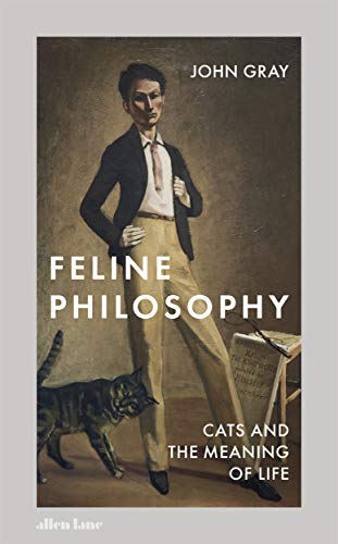 9780241351147: Feline Philosophy: Cats and the Meaning of Life