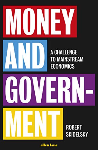 9780241352823: Money and Government: A Challenge to Mainstream Economics