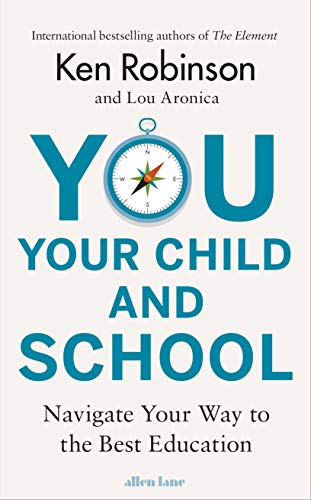 9780241352908: You, Your Child and School: Navigate Your Way to the Best Education
