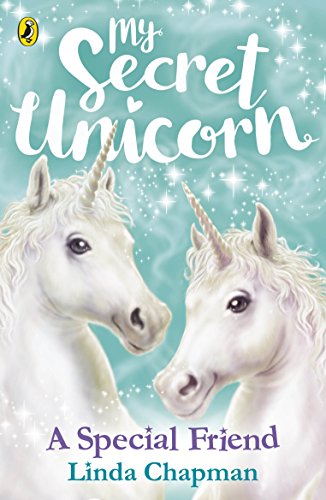 Stock image for My Secret Unicorn: A Special Friend for sale by ThriftBooks-Dallas