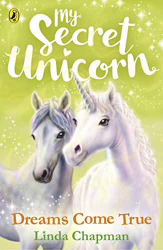 Imagen de archivo de My Secret Unicorn: Dreams Come True a la venta por Jenson Books Inc